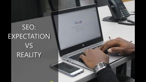 Read more about the article SEO: Expectation vs Reality